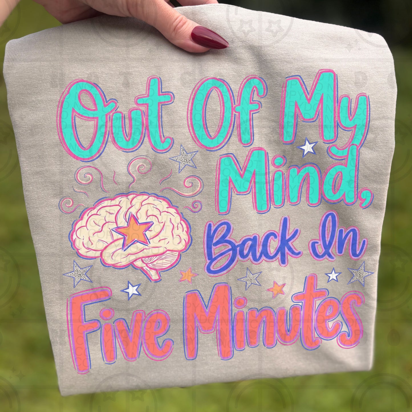 Out of my mind back in five minutes-DTF&UV