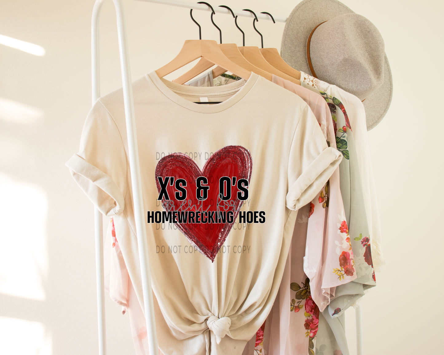 X’s and O’s Aren’t For Homewrecking Hoes - DTF