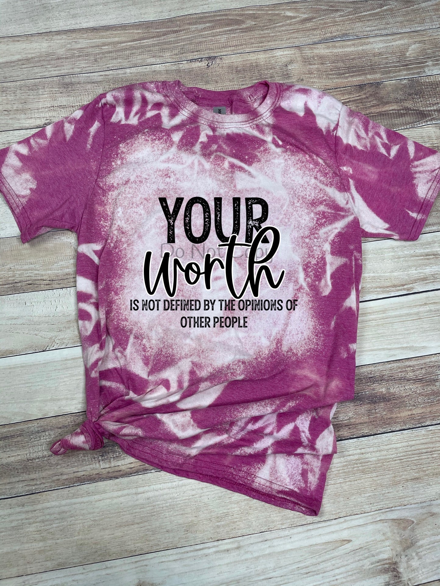 Your worth not defined by others -DTF