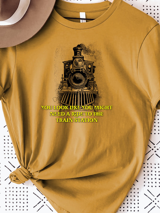 You look like you might need a ride to the train station-DTF