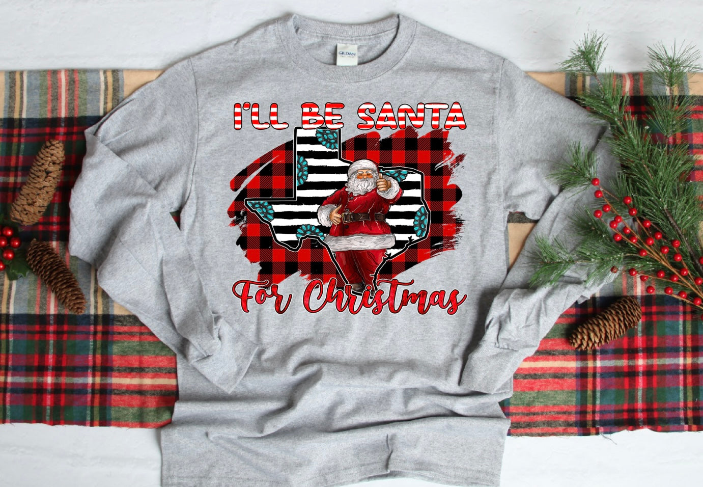 I’ll be Santa for Christmas- Texas - DTF