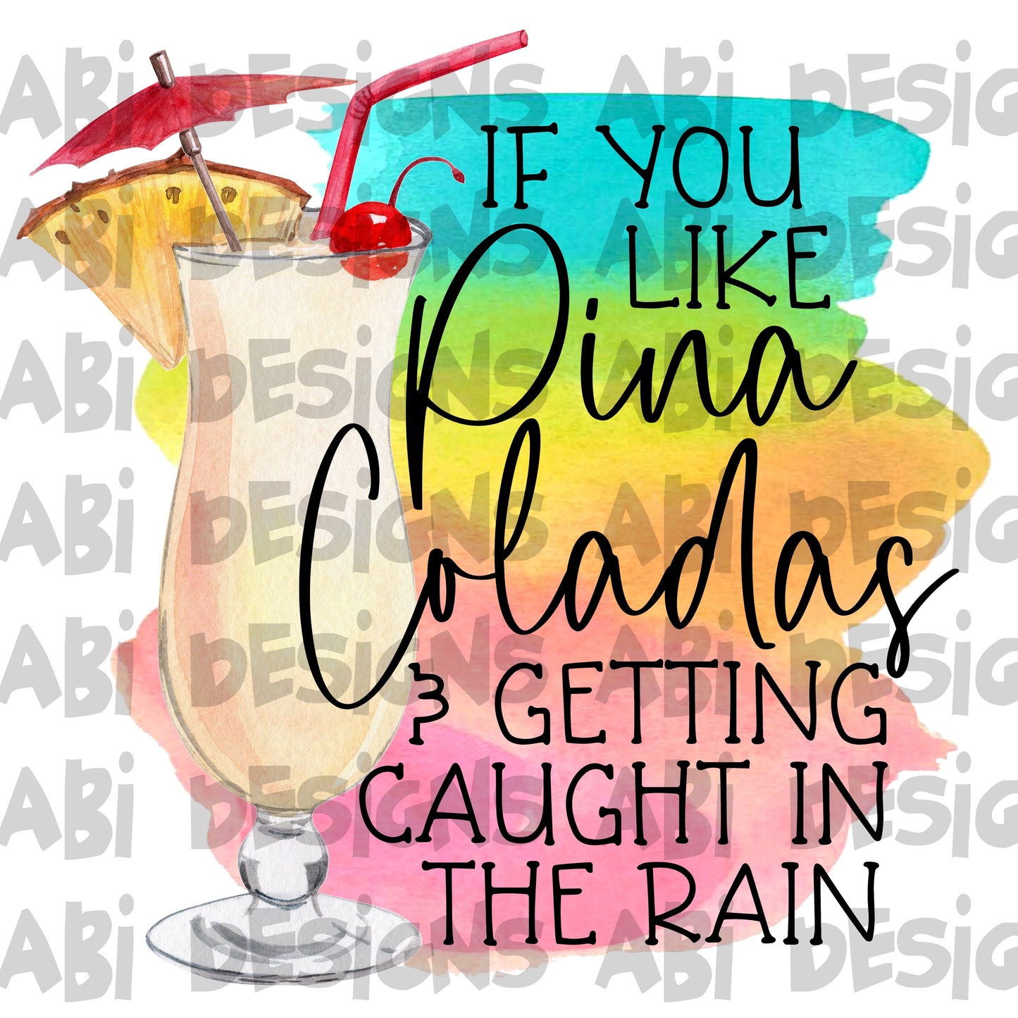 If you like pina coladas-DTF