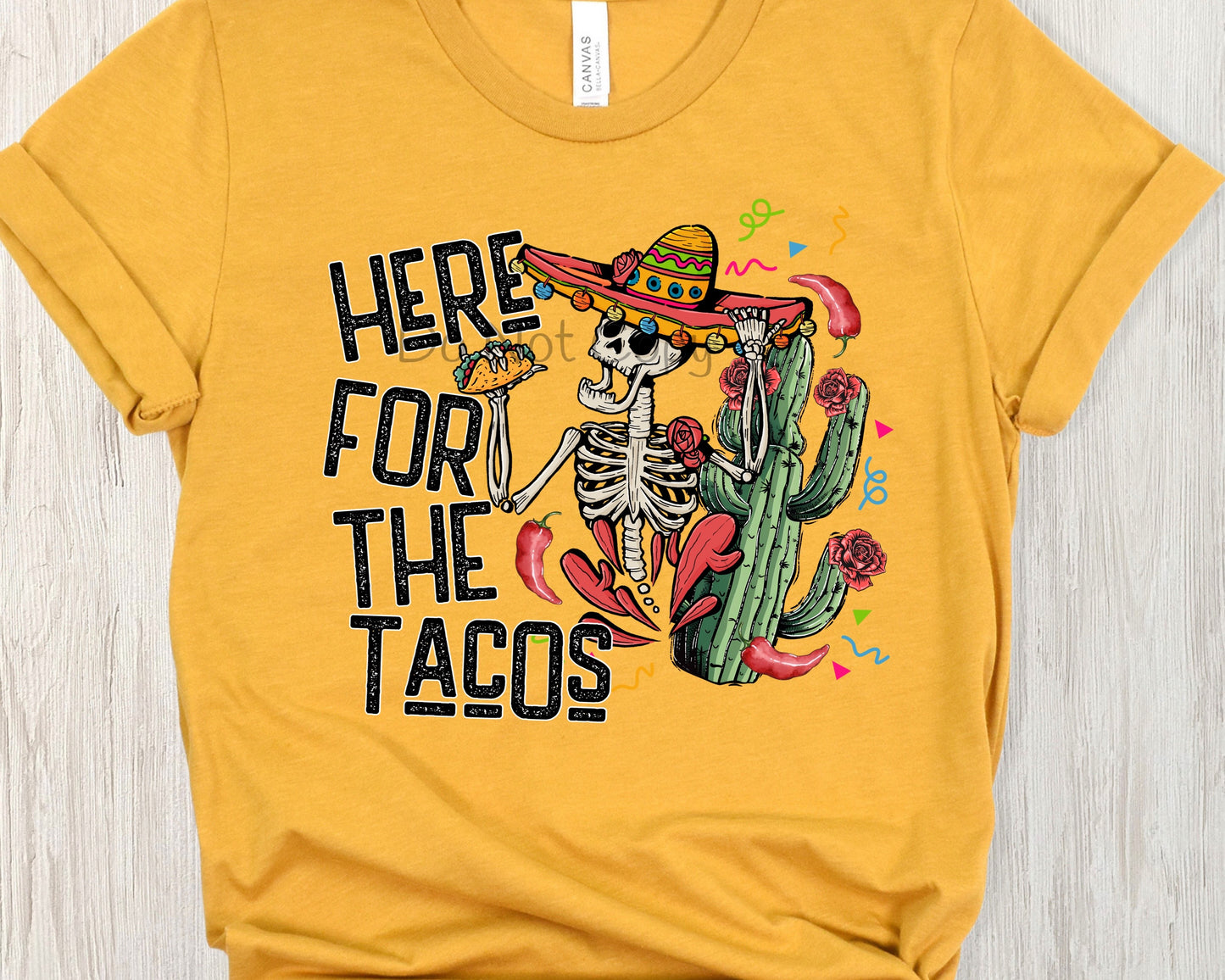 Here for the tacos-DTF