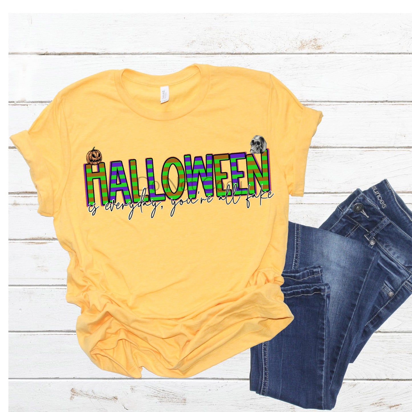Halloween is everyday you’re all fake-DTF