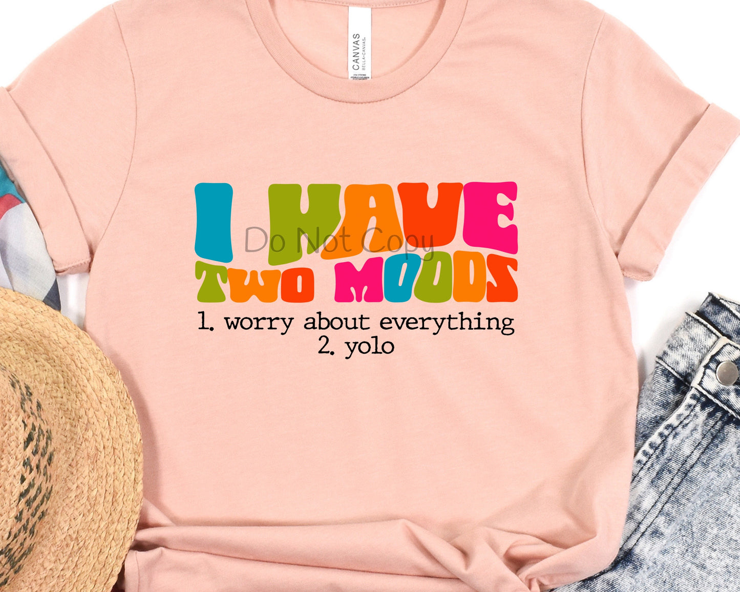 I have two moods-DTF