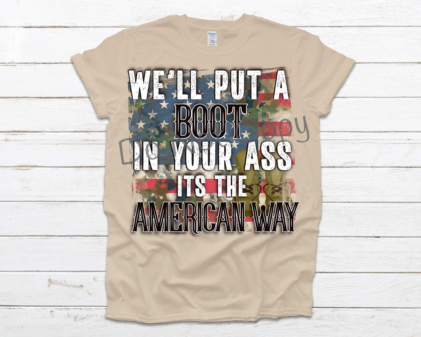 We’ll put a boot in your ass-DTF