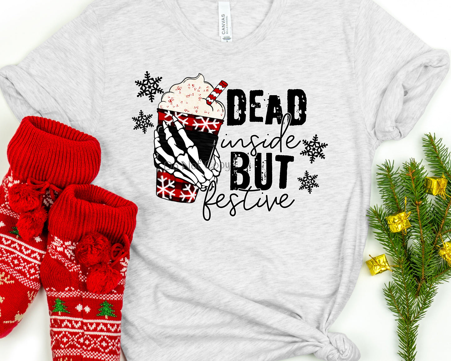 Dead inside but festive - DTF