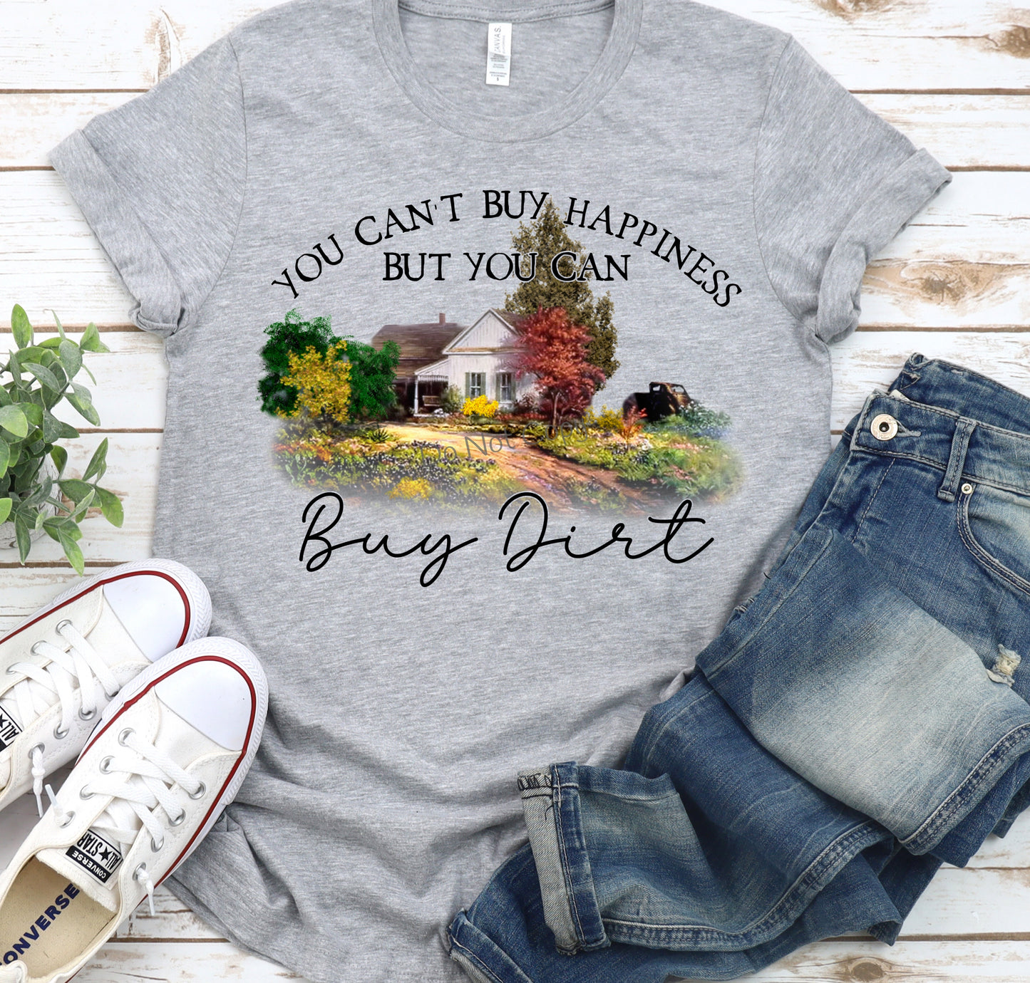You can’t buy happiness but you can buy dirt-DTF