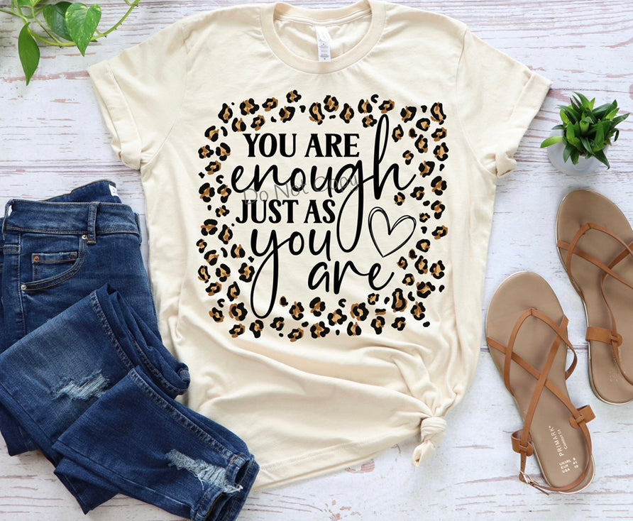 You are enough just as you are leopard- DTF