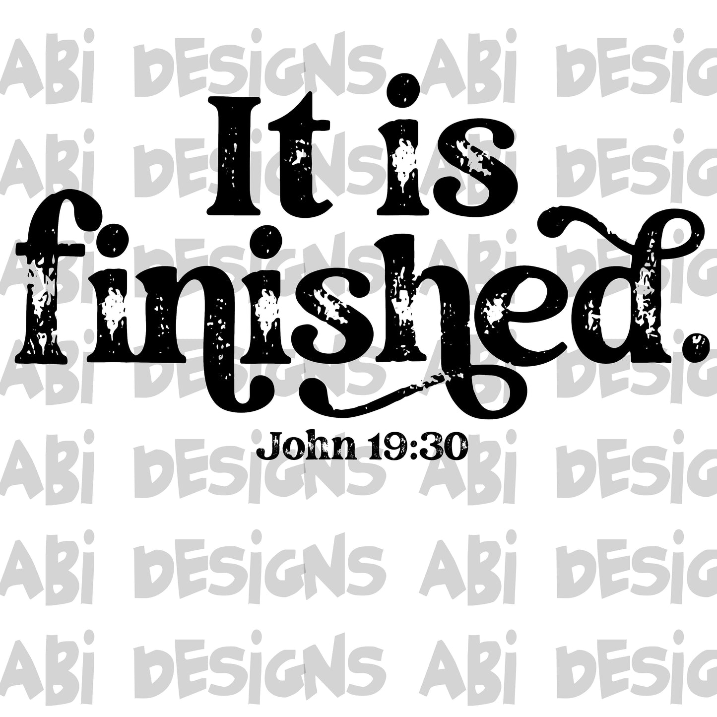 It is finished John 19:30- DTF