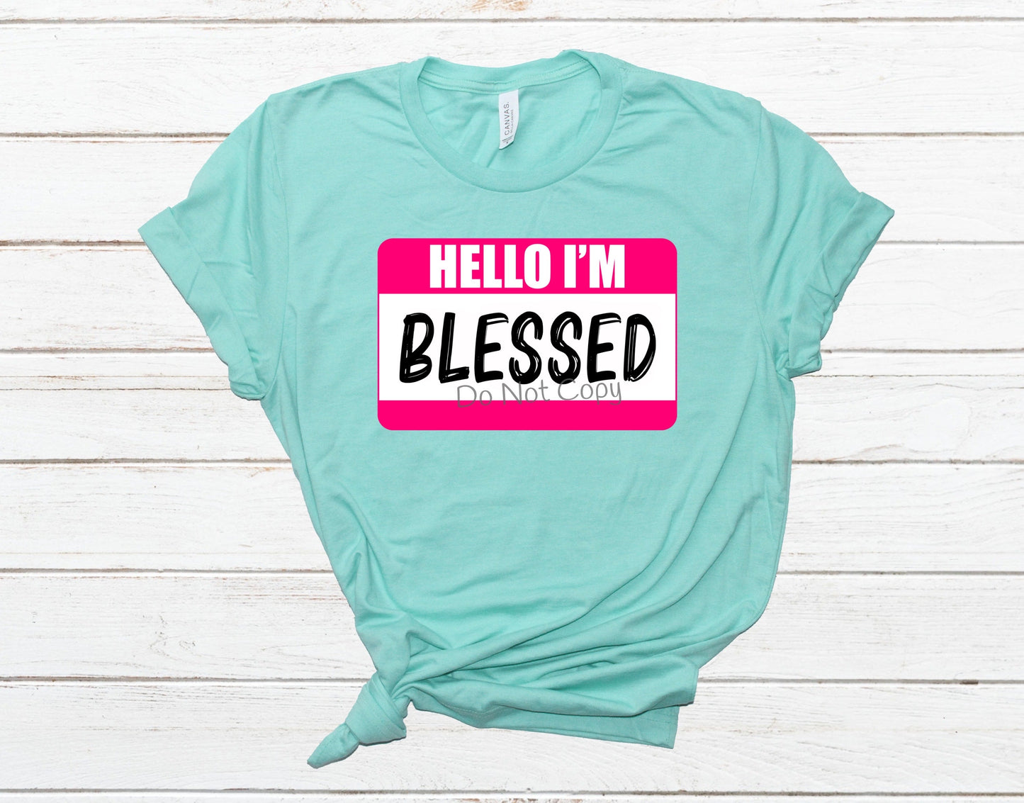 Hello I’m blessed - DTF