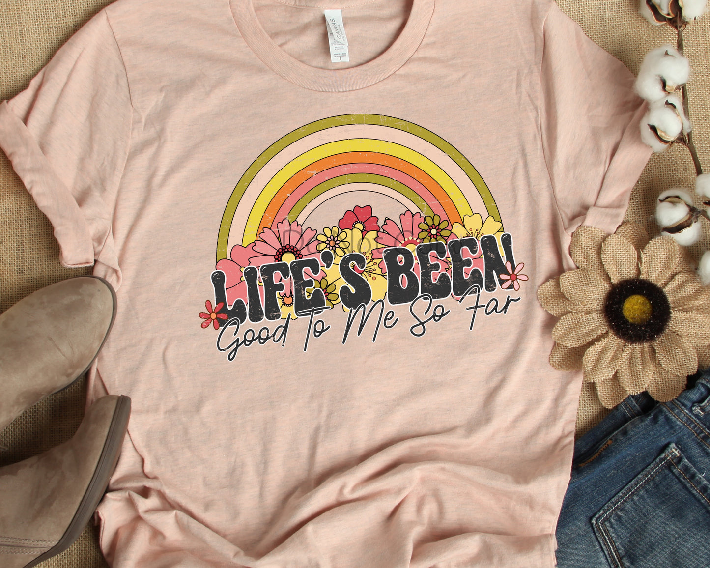 Life’s been good to me-DTF