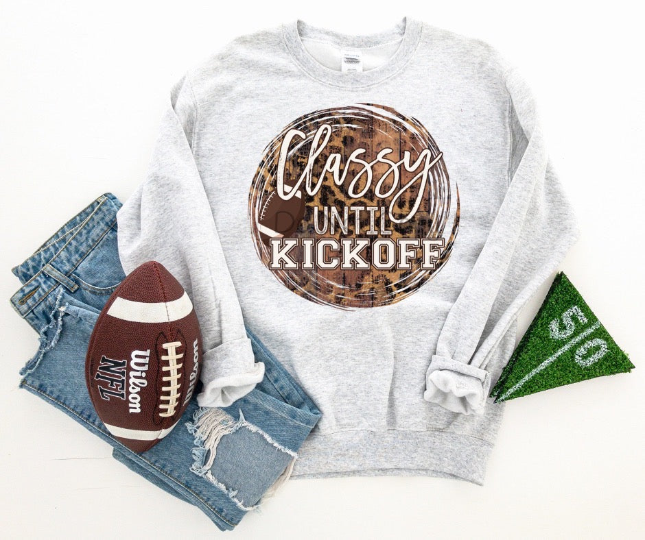 Classy until kick off -DTF