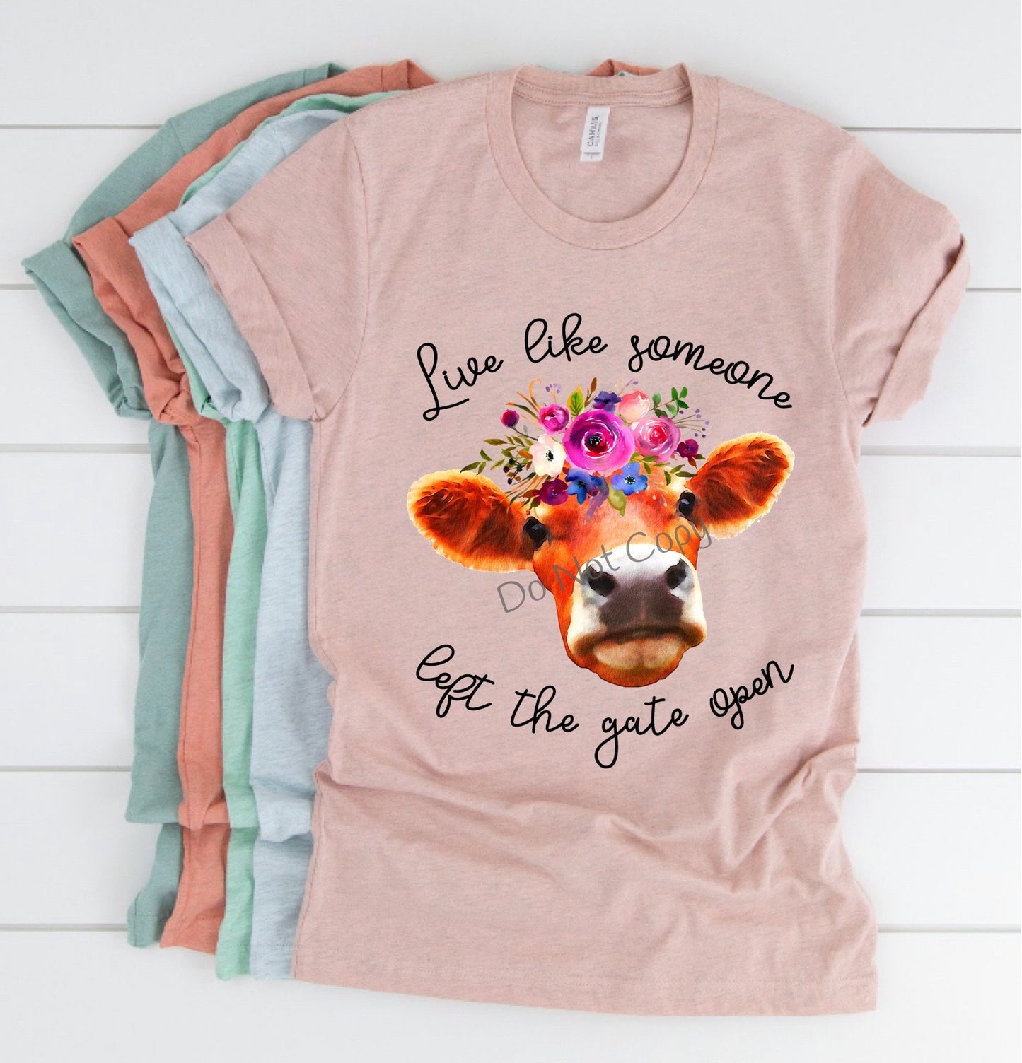 Live like someone left the gate open -DTF