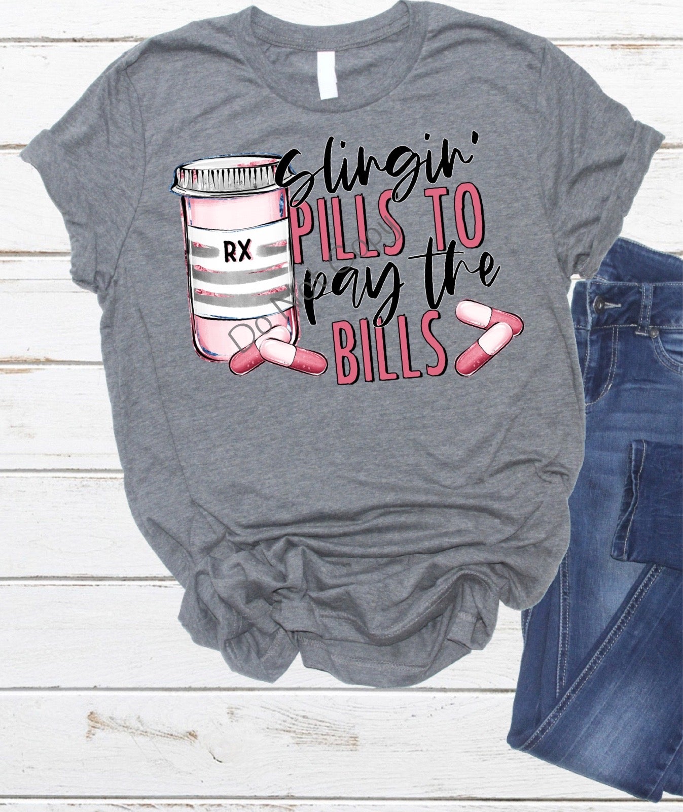 Slinging pills to pay the bills -DTF