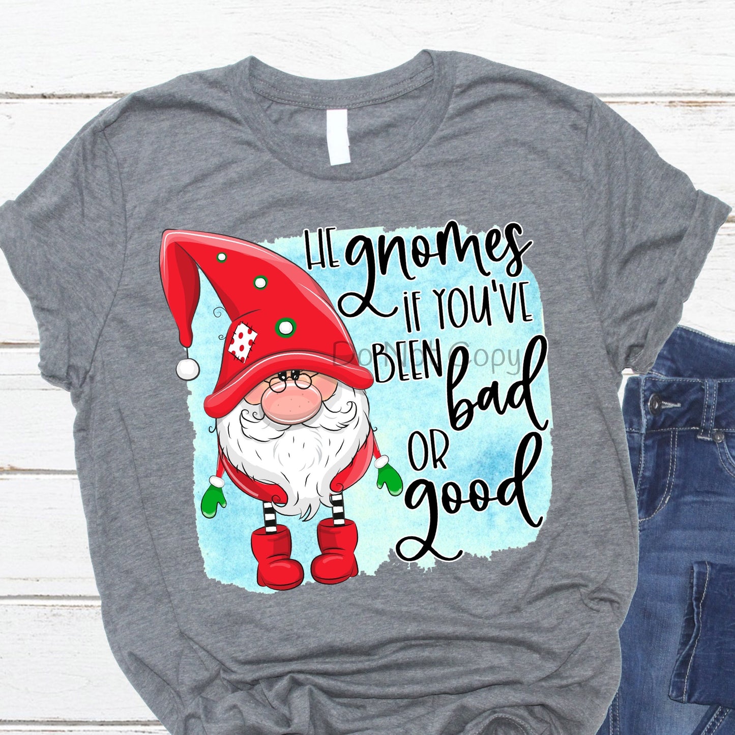 He gnomes you’ve been bad or good-DTF