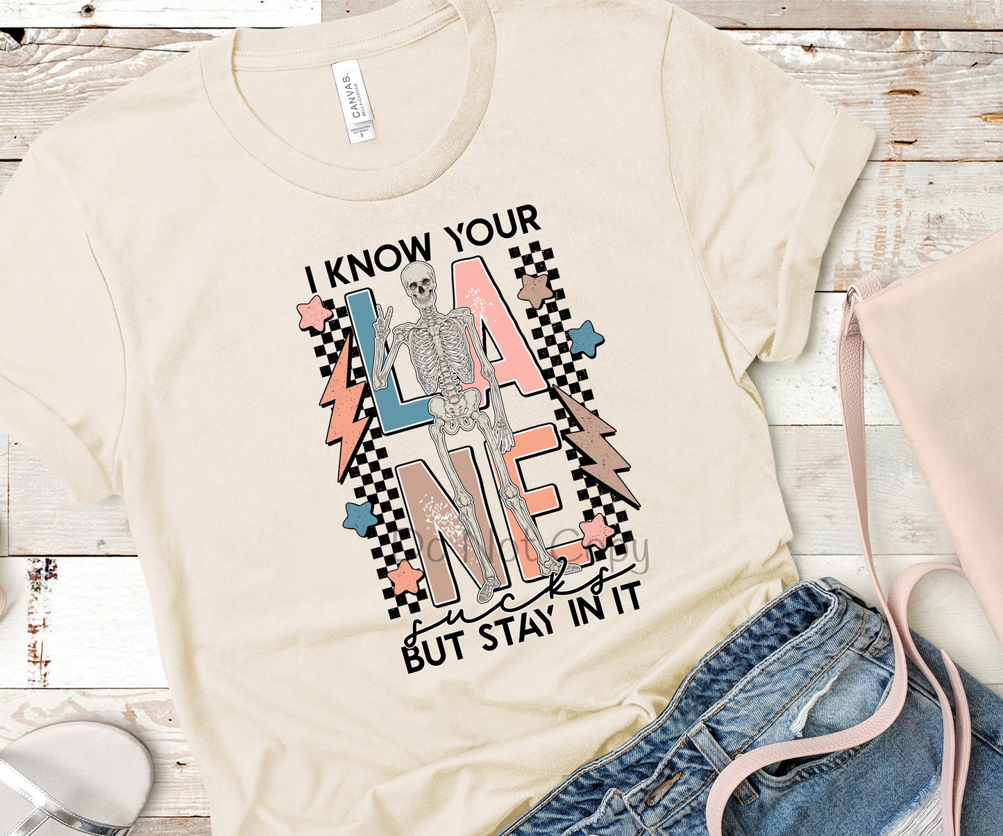 I know your lane sucks but stay in it-DTF