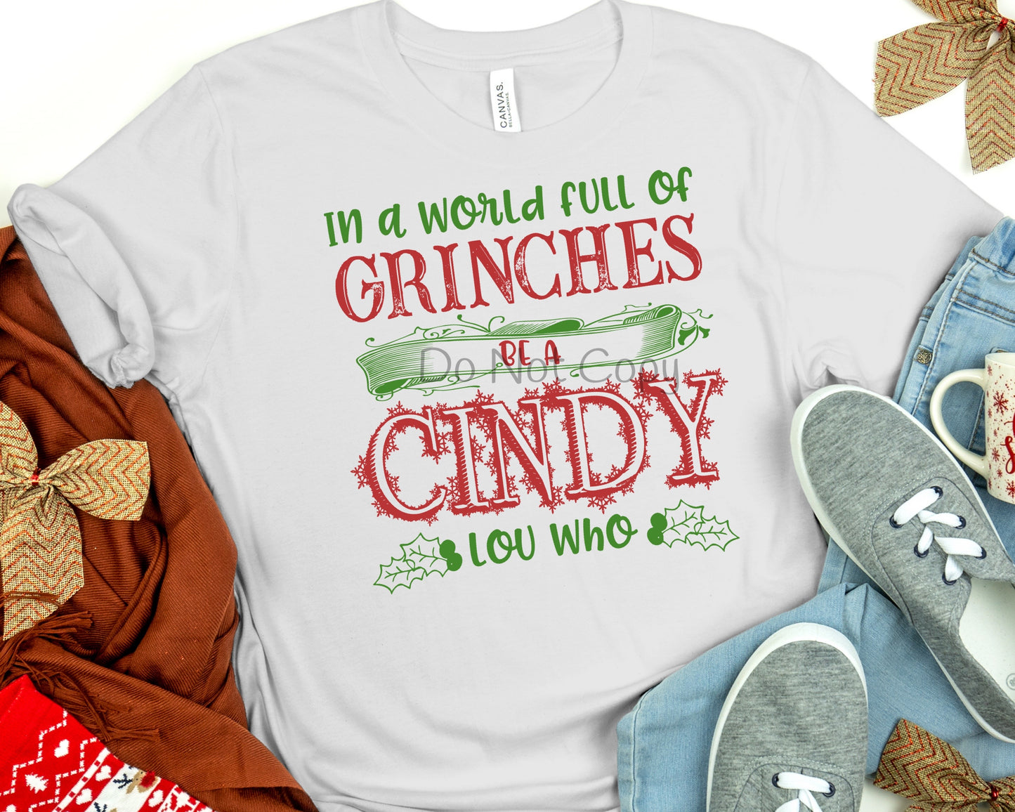 In a world full of G be a Cindy Lou who-DTF
