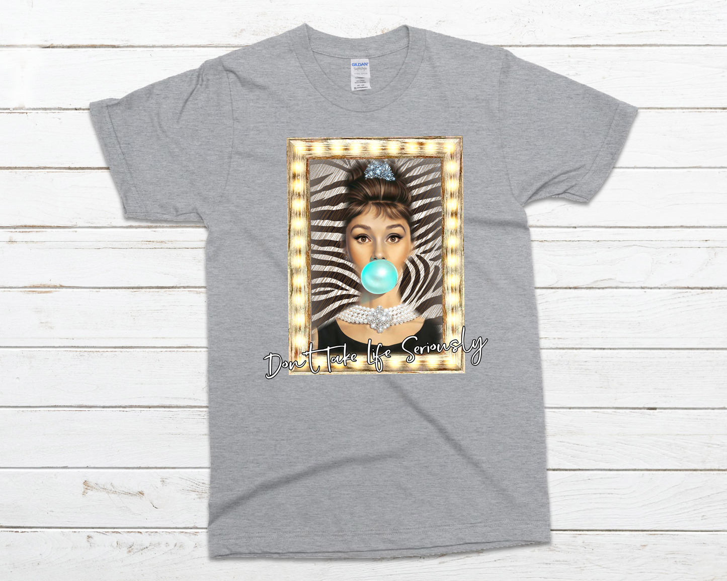 Don’t take life seriously Audrey -DTF