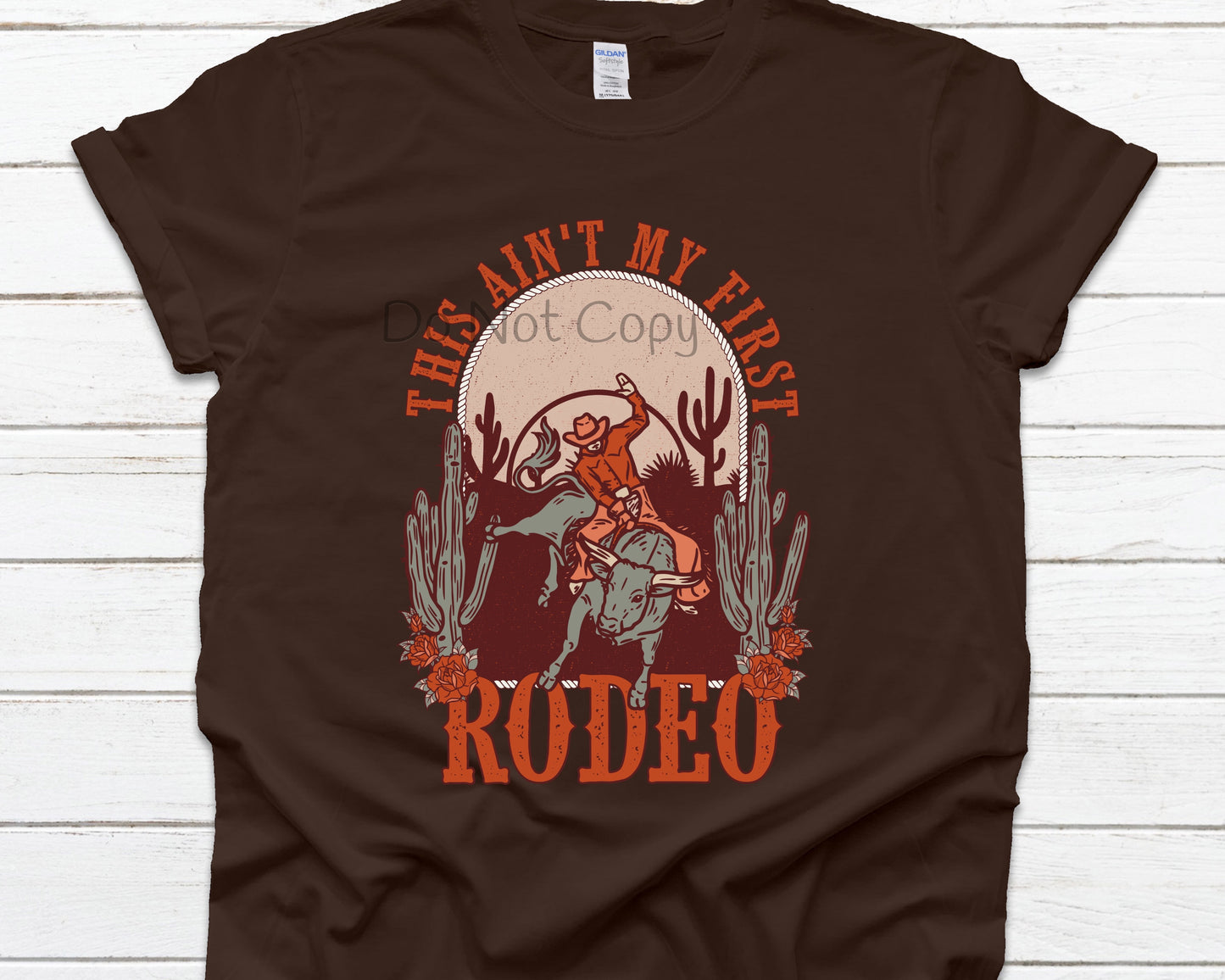 This ain’t my first rodeo cowboy-DTF
