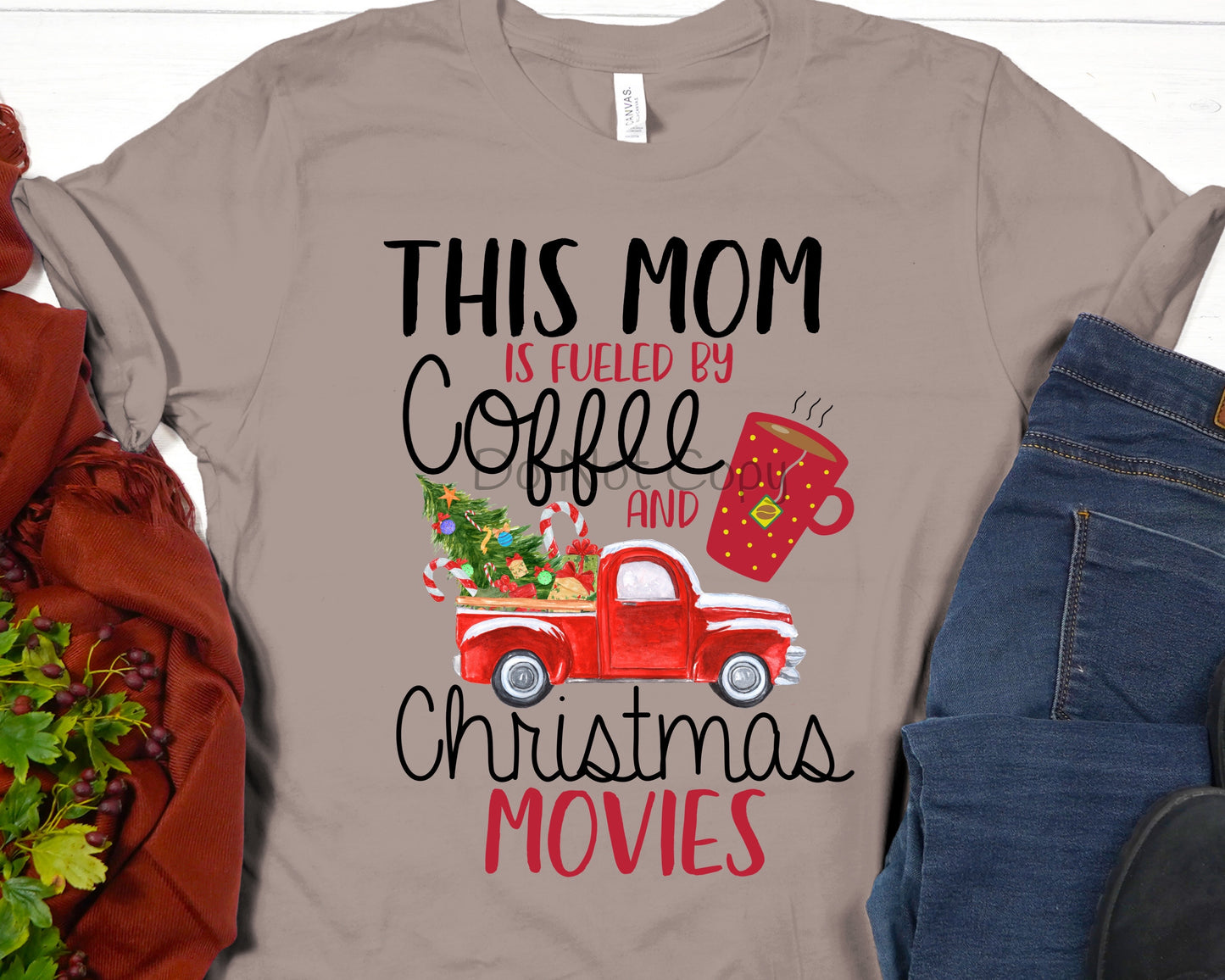This mom is fueled by coffee Christmas movies-DTF
