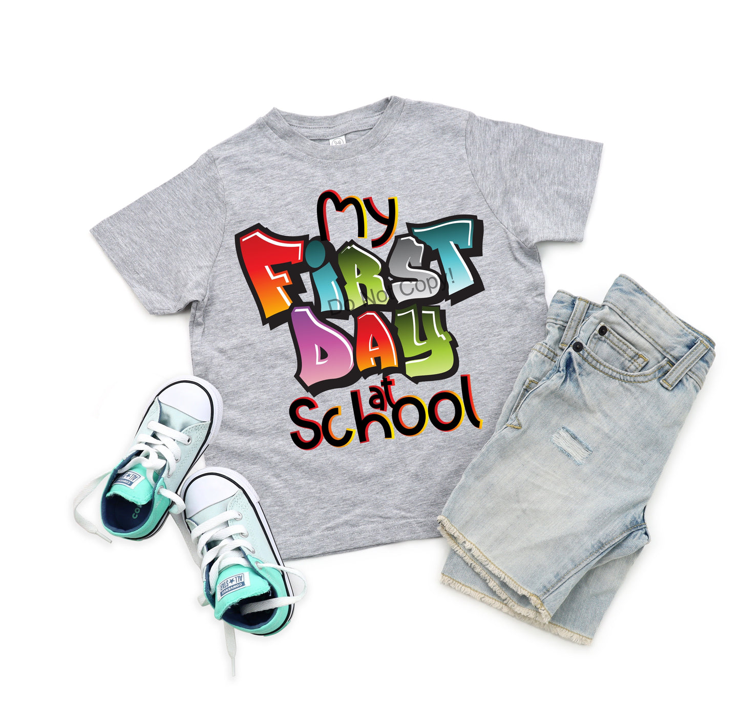 My first day at school -DTF