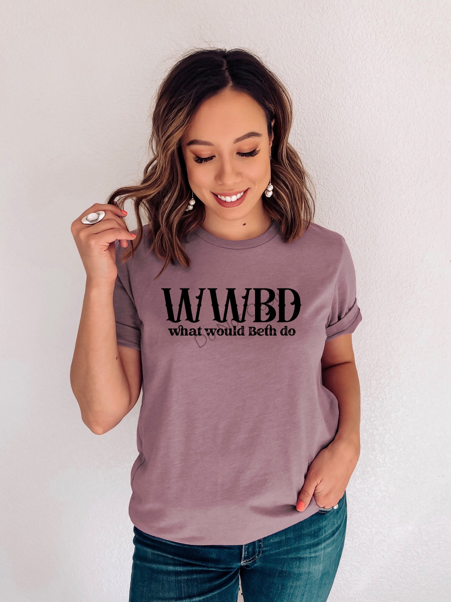 WWBD what would Beth do-DTF