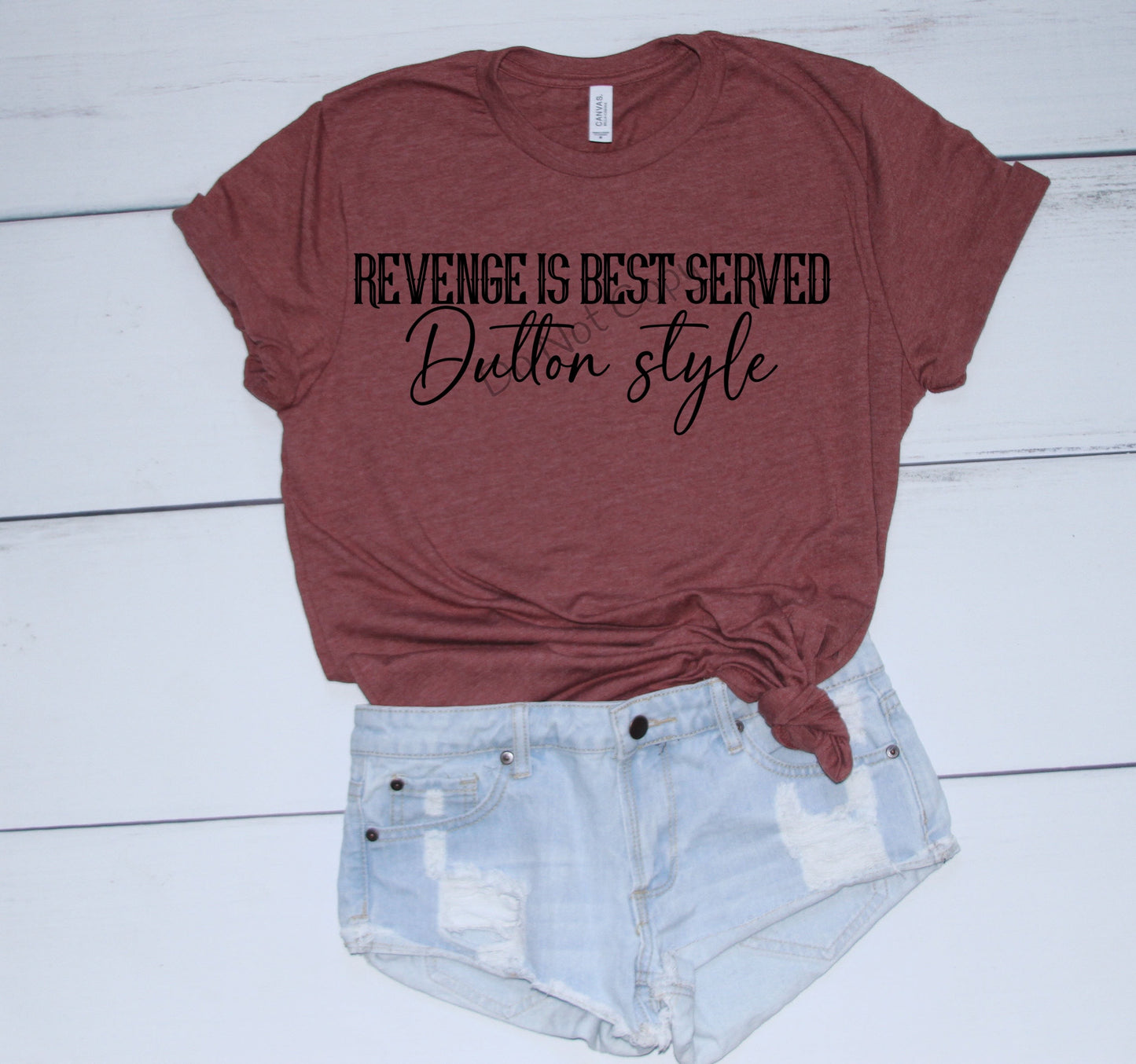 Revenge is best served Dutton style-DTF