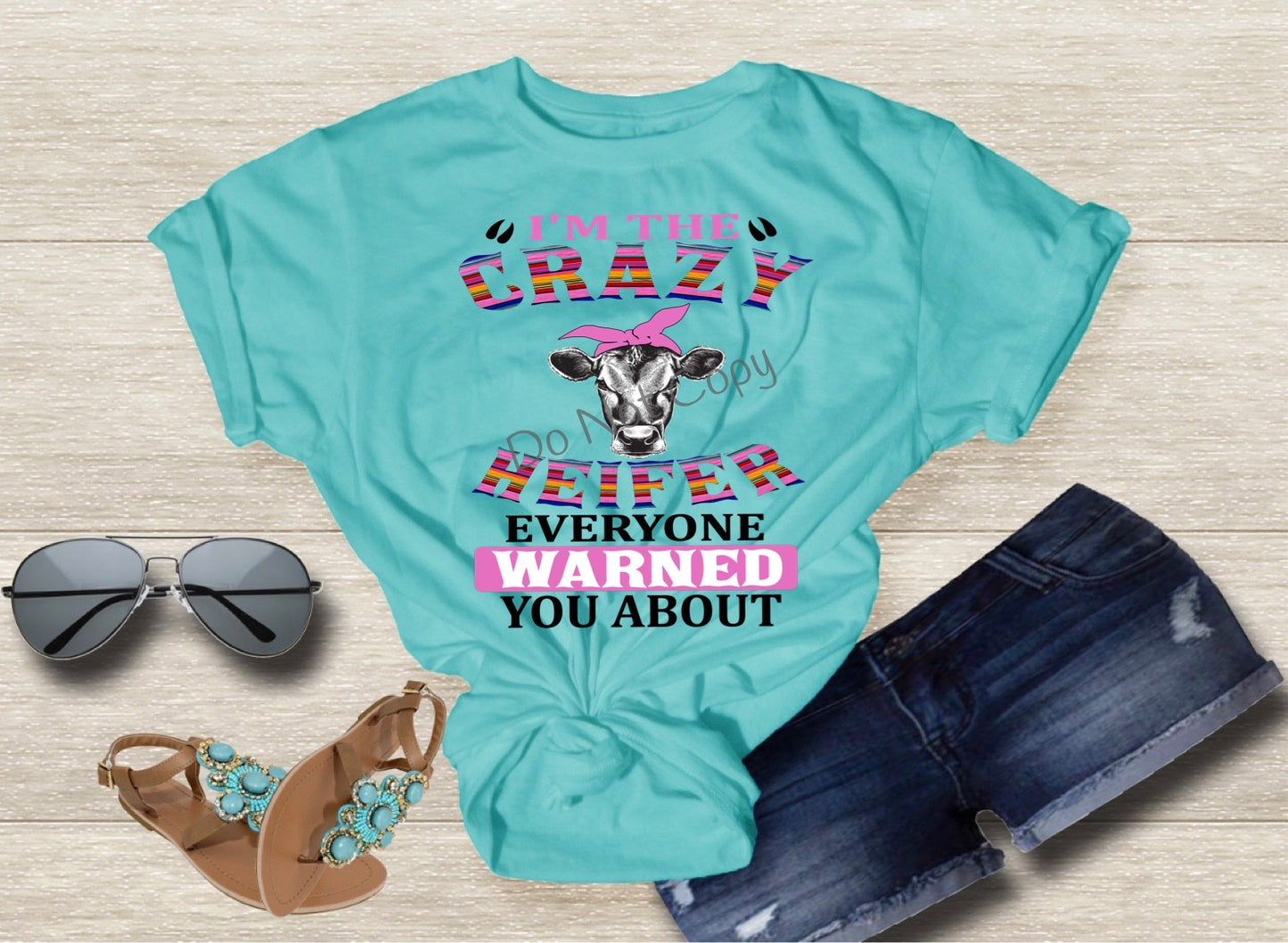 I’m the crazy heifer everyone warned you about - DTF