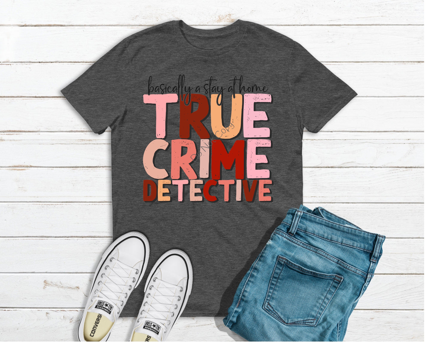 Stay at home true crime detective -DTF