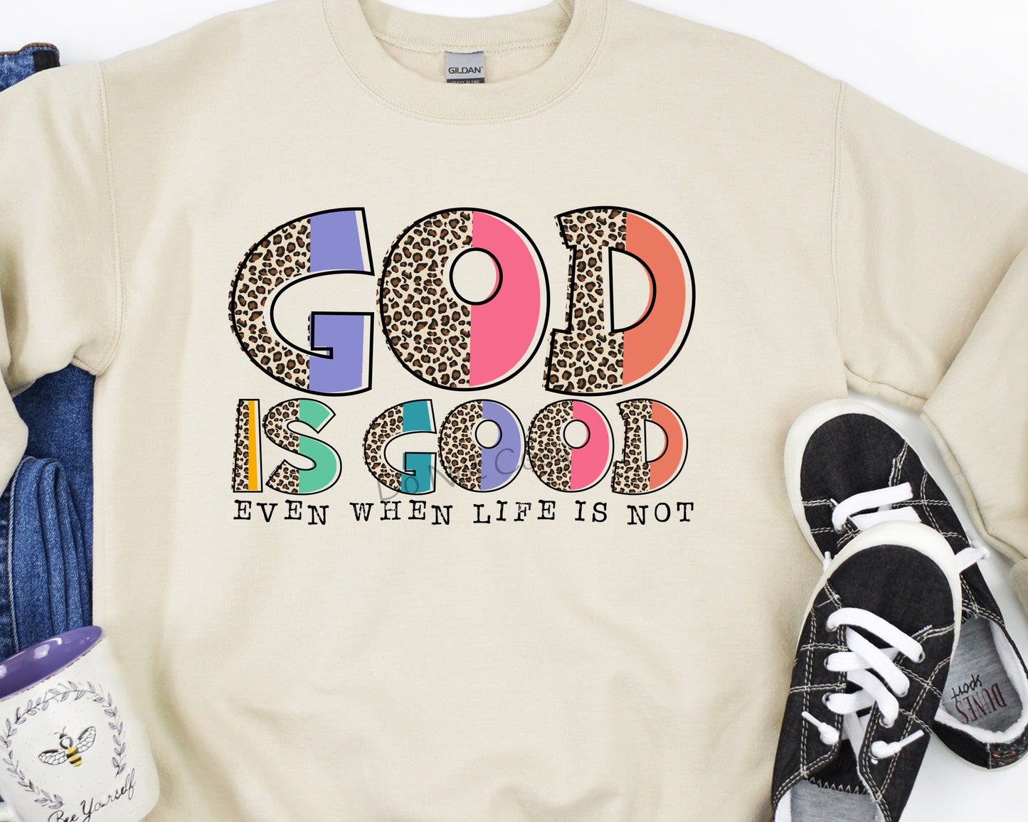 God is good even when life is not-DTF