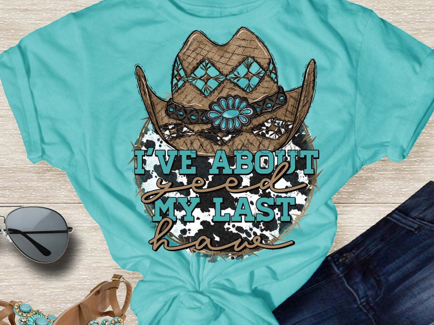 I’ve about yeed my last haw-DTF