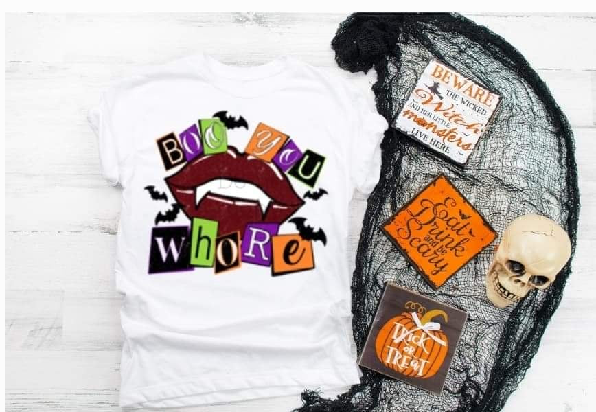 Boo you whore-DTF