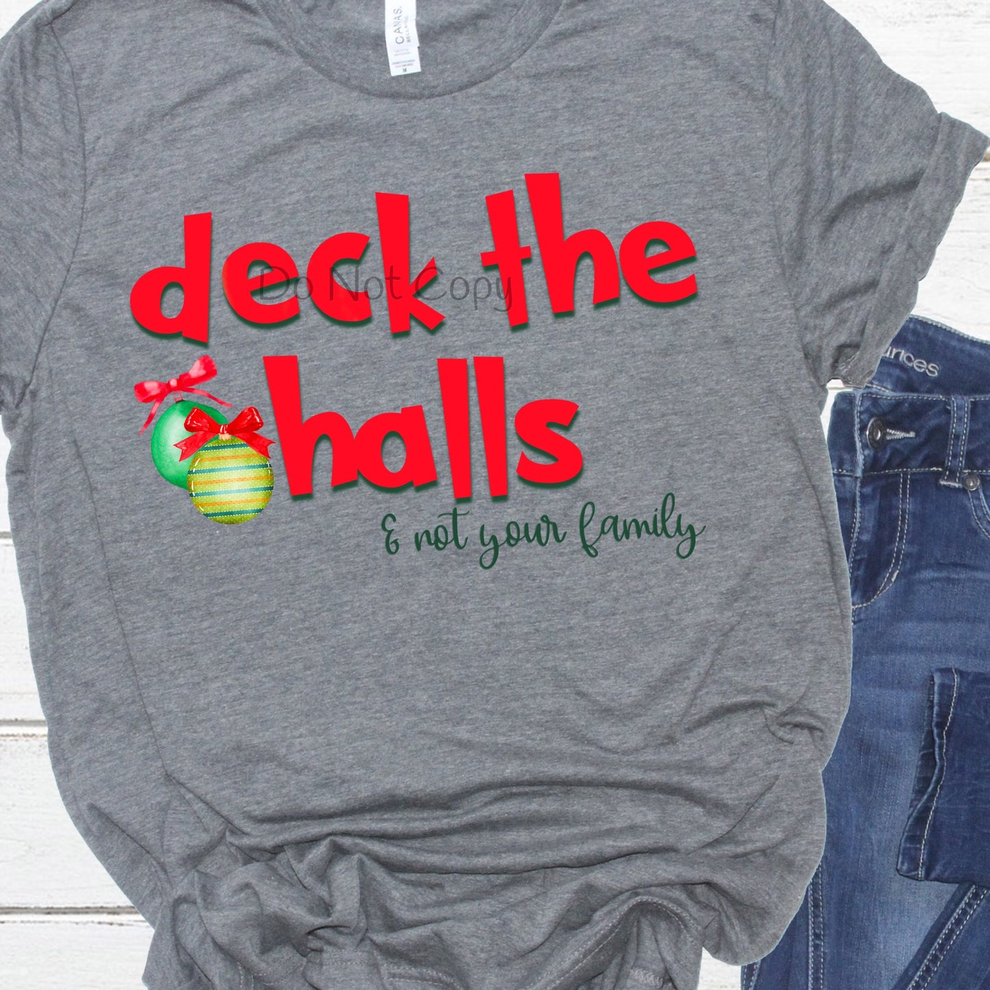 Deck the halls not your family-DTF