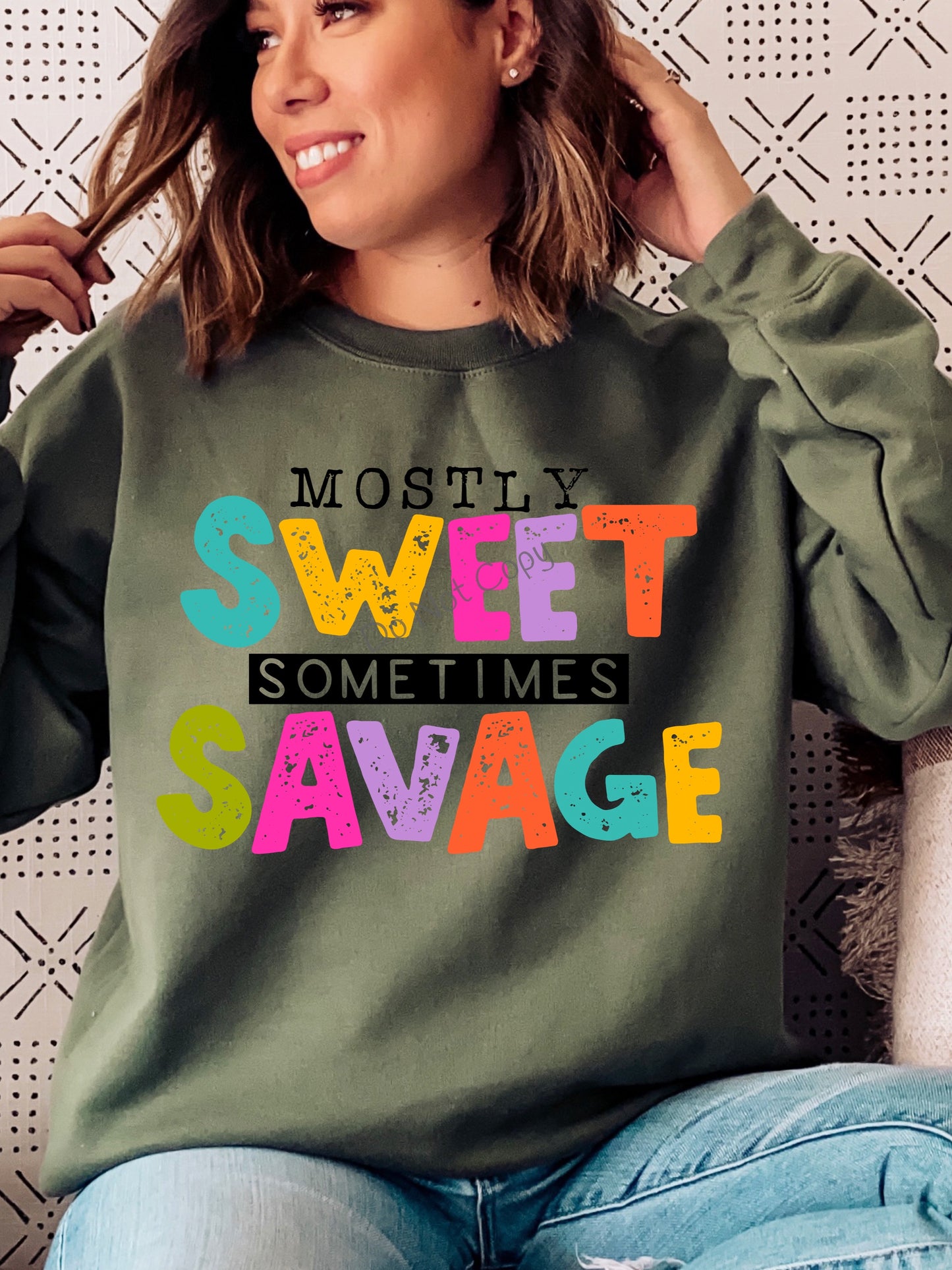 Mostly sweet sometimes savage colorful-DTF