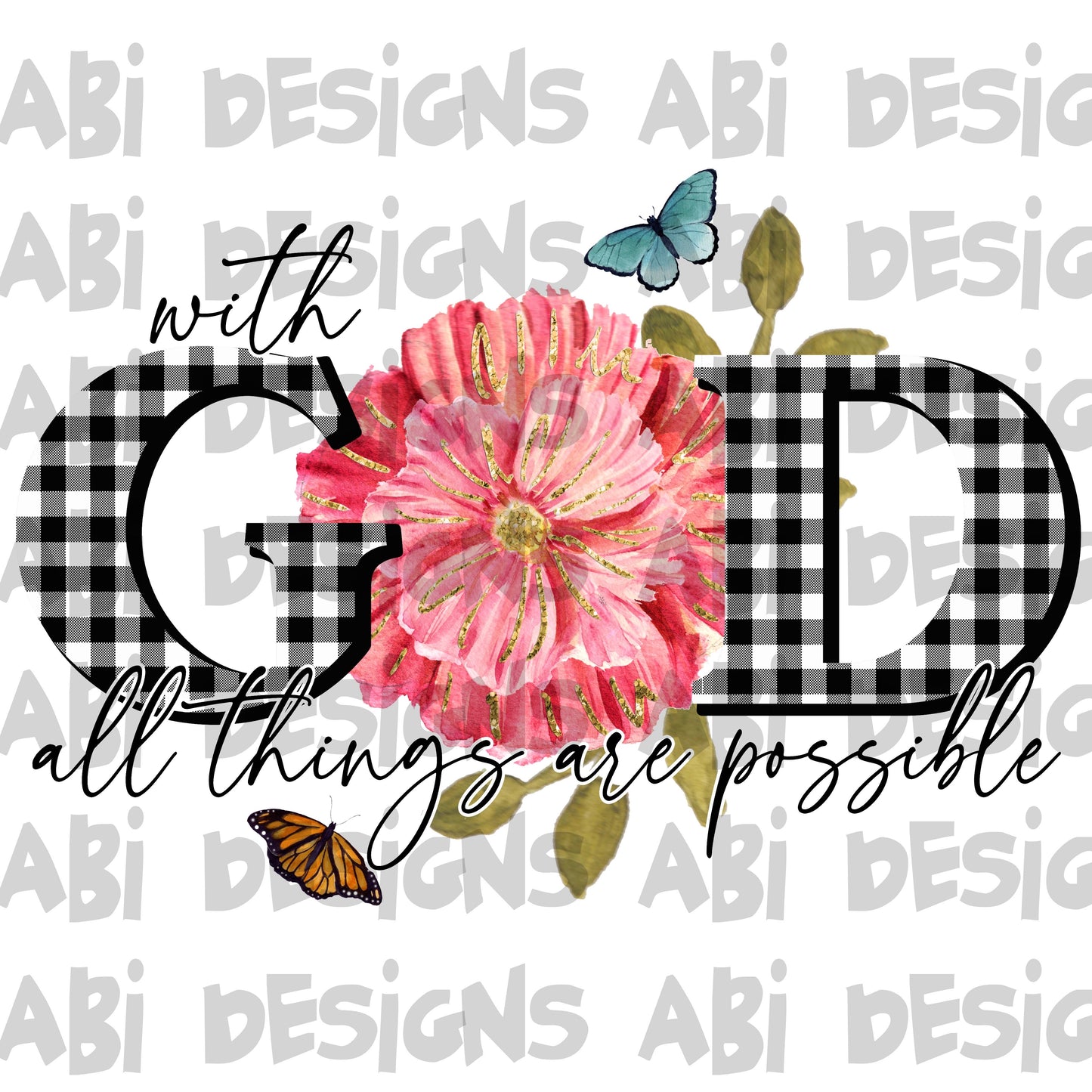 With God all things are possible -DTF