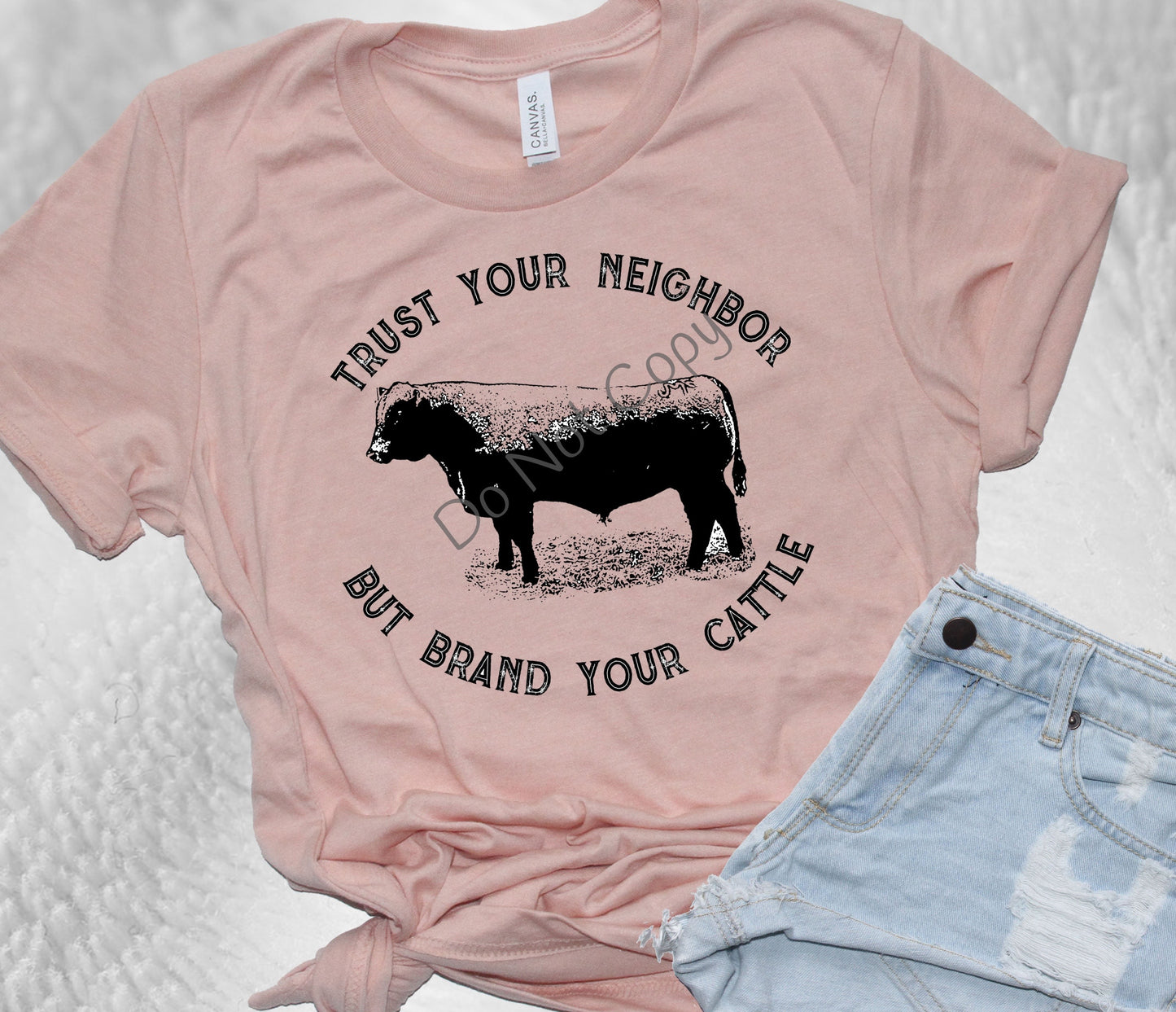 Trust your neighbor but brand your cattle - DTF