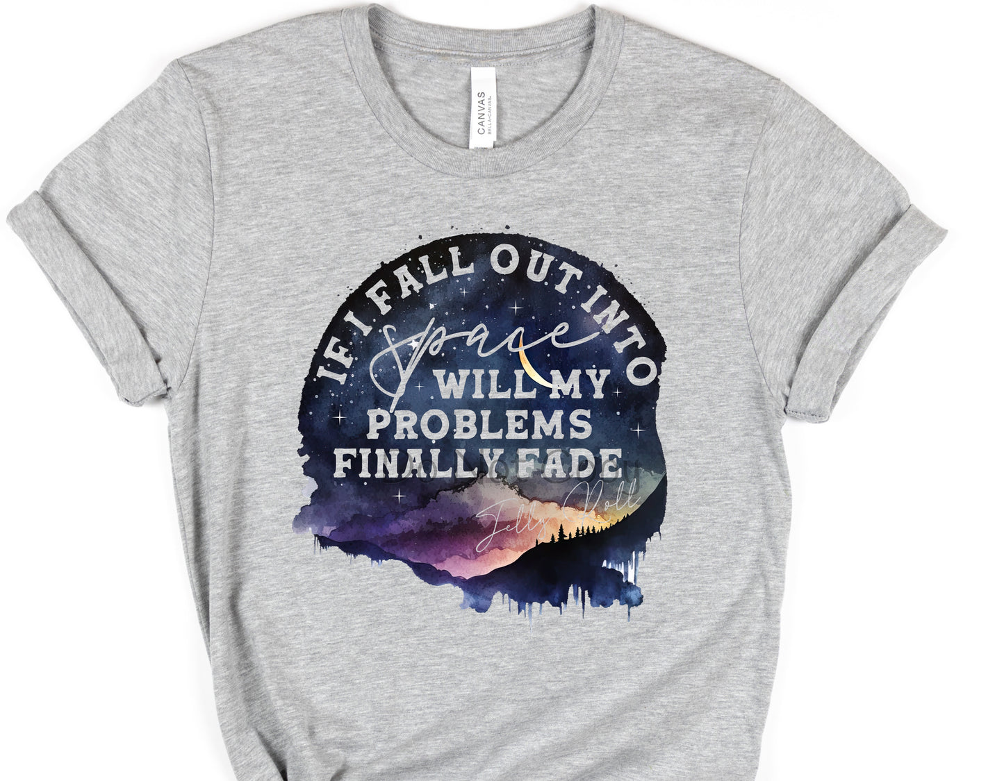 If I fall out into space jelly roll-DTF
