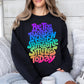 Be The Reason That Someone Smiles Today rainbow DTF