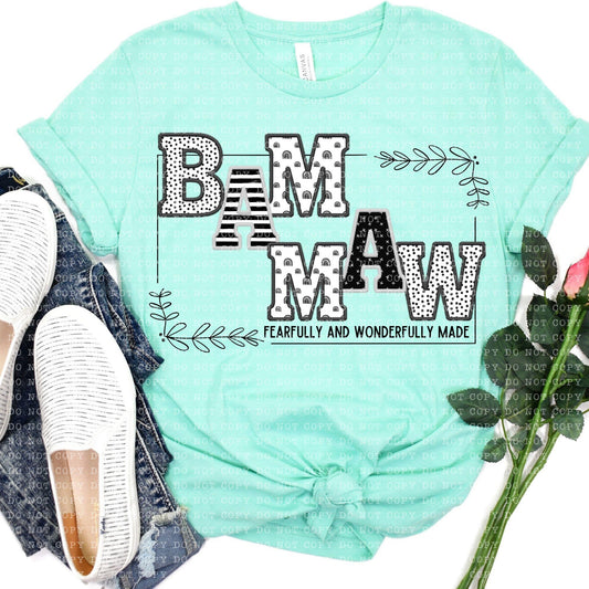 Fearfully And Wonderfully Made Bam Maw Black And White Mixed Prints - DTF