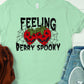 Feeling berry spooky-DTF