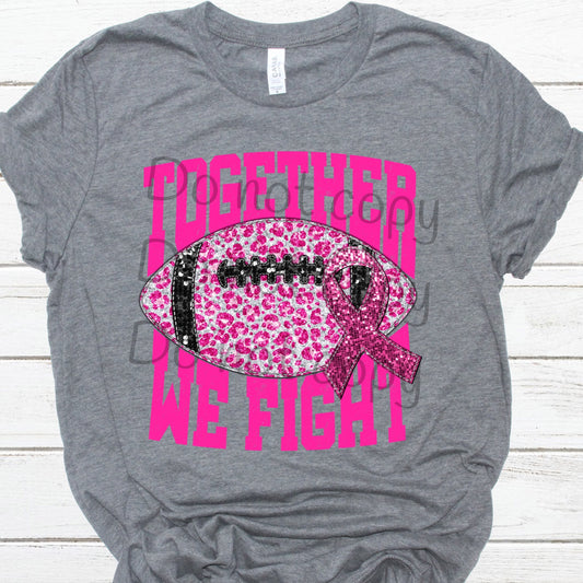 Together we fight pink football sequin pink ribbon-DTF