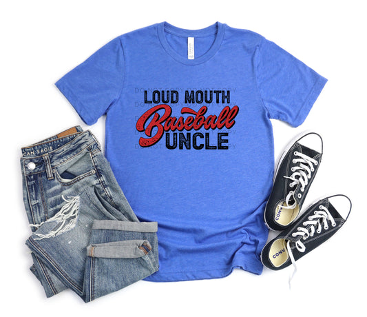 Loud Mouth Baseball Uncle - DTF