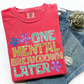 One Mental Breakdown-DTF