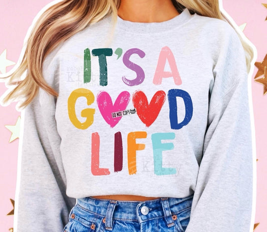 It's a good life- DTF&UV