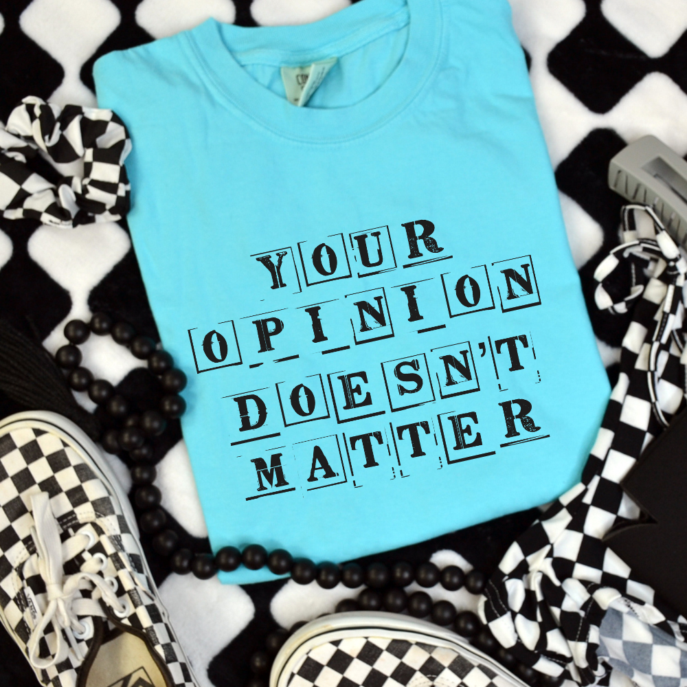 Your opinion Doesn't matter- DTF&UV