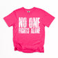 No one fights alone (Breast cancer awareness)-DTF&UV