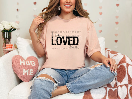 I Am Loved Blk Distressed - DTF