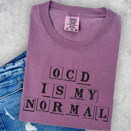 OCD is my normal- DTF&UV