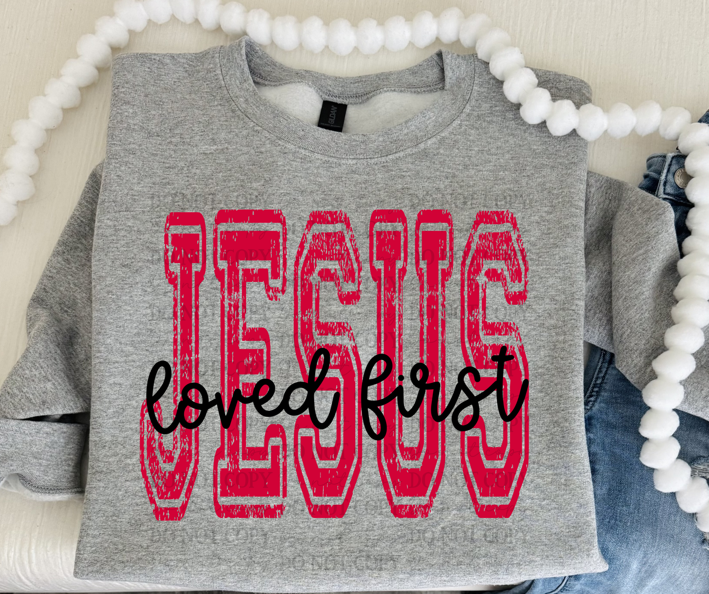 Jesus loved first- DTF&UV